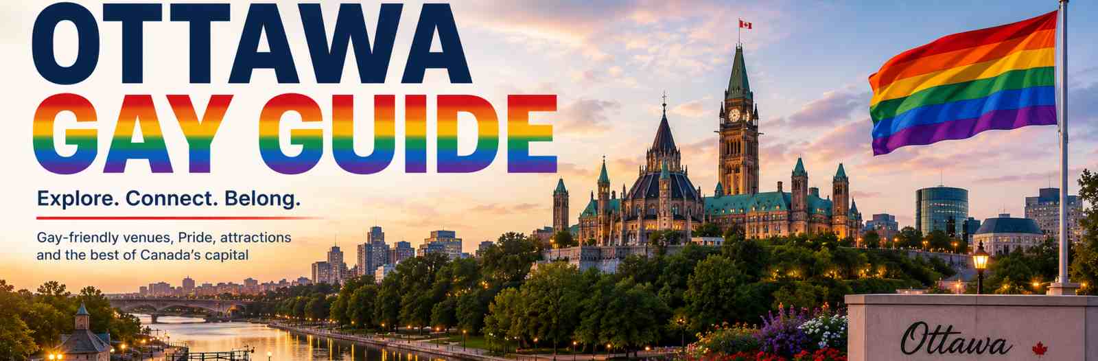 Panoramic view of Ottawa featuring Parliament Hill, the Rideau Canal and a rainbow Pride flag, highlighting Canada's capital and its welcoming LGBTQ+ community.